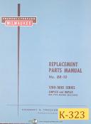 Kearney & Trecker 1200-1800, BR-10 Milling Machine, Replacement Parts Manual